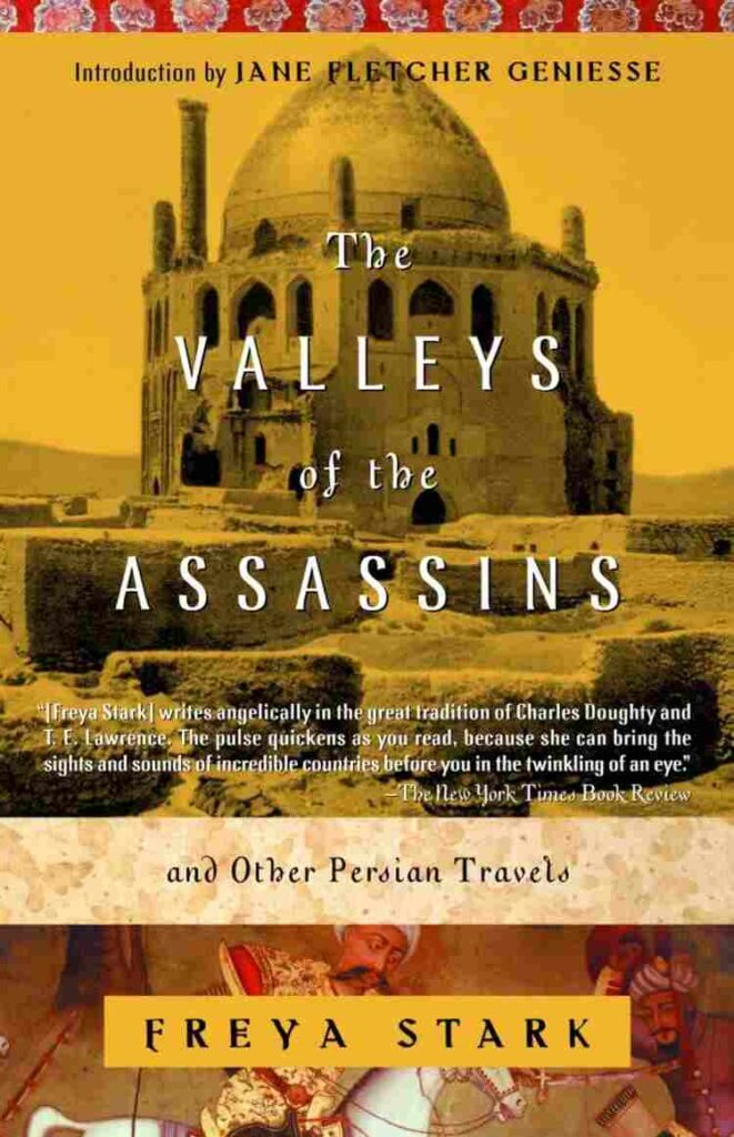 The Valleys of the Assassins by Freya Stark