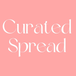 Curated Spread
