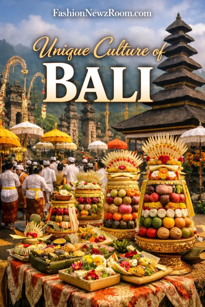 Unique Culture and Traditions of Bali - FashionNewzRoom.com